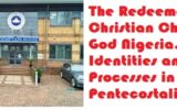 The Redeemed Christian Church of God Nigeria. Local Identities and global Processes in African Pentecostalism
