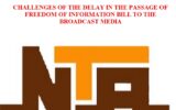 Challenges of the Delay in the Passage of Freedom of Information Bill to the Broadcast Media