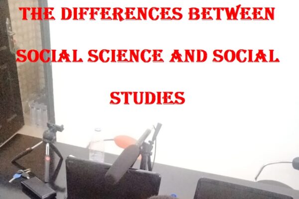 The Differences between Social Science and Social Studies