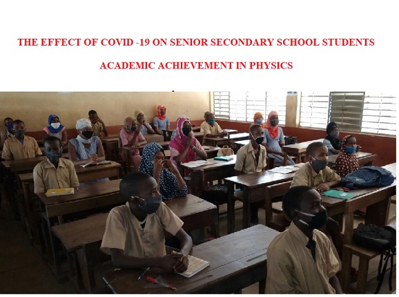 The Effect of Covid -19 on Senior Secondary School Students Academic Achievement in Physics