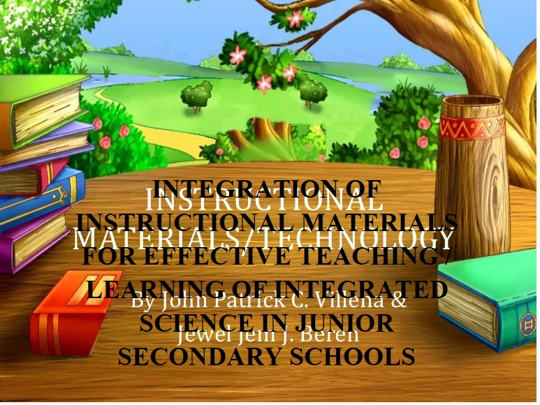Integration of Instructional Materials for Effective Teaching / Learning of Integrated Science in Junior Secondary Schools